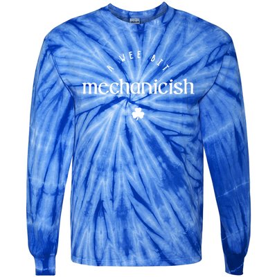 Wee Bit Mechanicish St Patricks Day Funny Mechanic Irish Gift Tie-Dye Long Sleeve Shirt