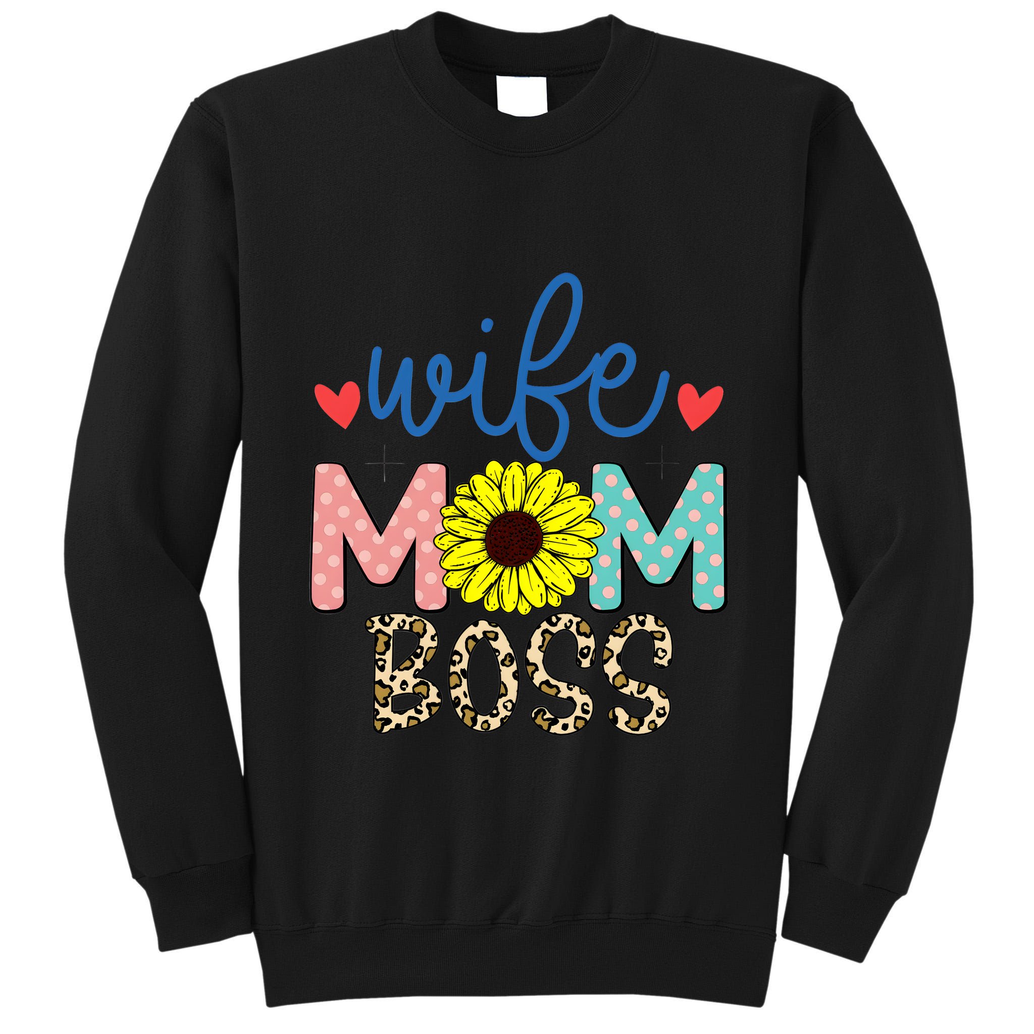 Wife Boss Mom Funny Matching Family Tall Sweatshirt