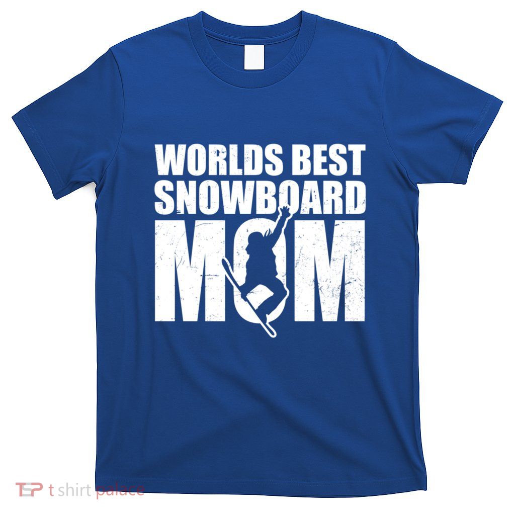 Worlds Best Mom Design Snowboarding Gift T-Shirt