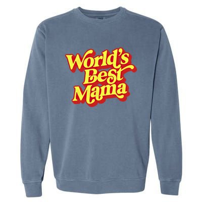 World's Best Mama! Vintage 70's / 80's Retro Font Style Gift Garment-Dyed Sweatshirt