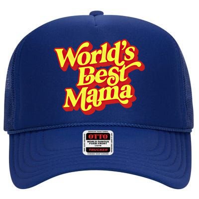 World's Best Mama! Vintage 70's / 80's Retro Font Style Gift High Crown Mesh Back Trucker Hat