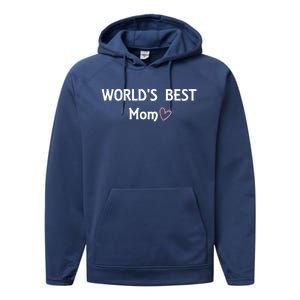 World's Best Mom Gift Happy Mother’s Day Gift Cute I Love My Mama Gift Performance Fleece Hoodie