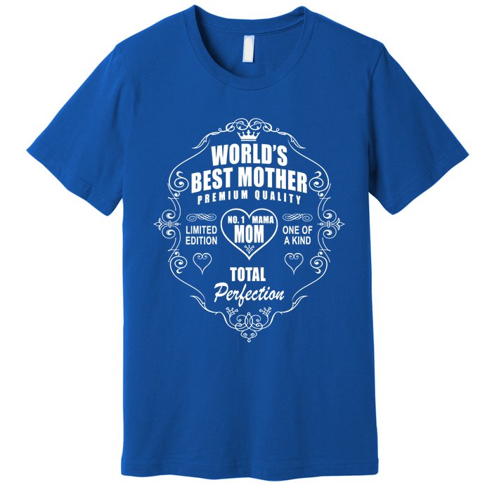 World's Best Mother Number One 1 Mom Greatest Mama Mommy Gift Premium T-Shirt