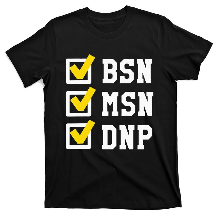 Womens BSN MSN DNP Doctorate Degree Checklist Funny Graduation Gift T-Shirt