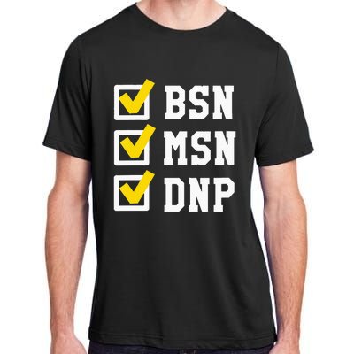 Womens BSN MSN DNP Doctorate Degree Checklist Funny Graduation Gift Adult ChromaSoft Performance T-Shirt