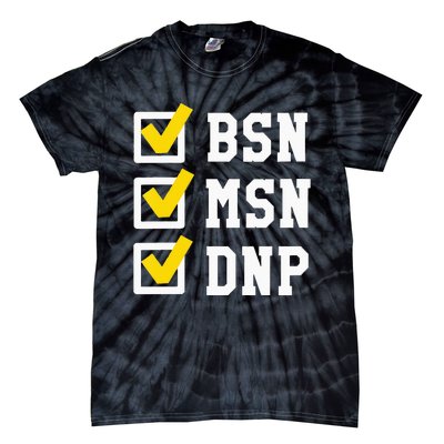 Womens BSN MSN DNP Doctorate Degree Checklist Funny Graduation Gift Tie-Dye T-Shirt