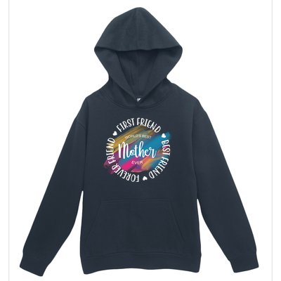 Worlds Best Mother Ever Cute Mother's Day Gift Urban Pullover Hoodie