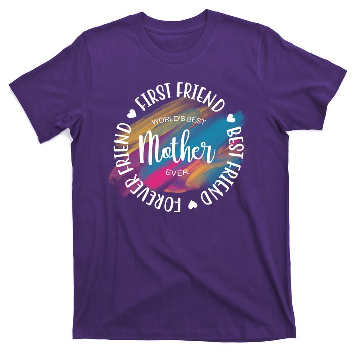 Worlds Best Mother Ever Cute Mother's Day Gift T-Shirt