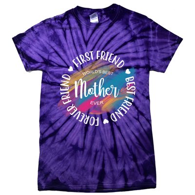 Worlds Best Mother Ever Cute Mother's Day Gift Tie-Dye T-Shirt