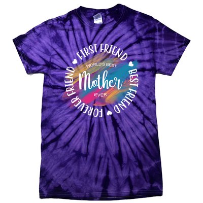 Worlds Best Mother Ever Cute Mother's Day Gift Tie-Dye T-Shirt