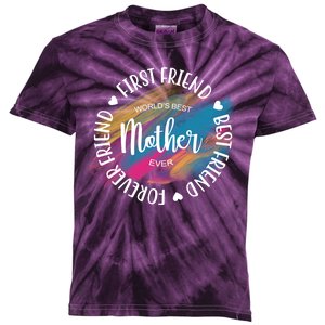 Worlds Best Mother Ever Cute Mother's Day Gift Kids Tie-Dye T-Shirt