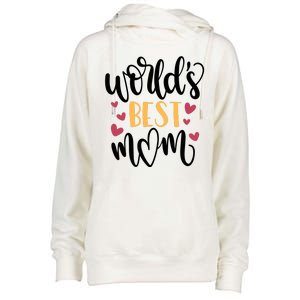 World's Best Mom Love Gift Womens Funnel Neck Pullover Hood