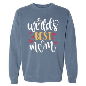 World's Best Mom Love Gift Garment-Dyed Sweatshirt