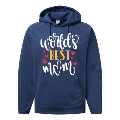 World's Best Mom Love Gift Performance Fleece Hoodie