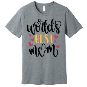 World's Best Mom Love Gift Premium T-Shirt