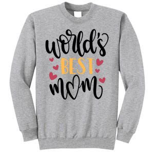 World's Best Mom Love Gift Tall Sweatshirt