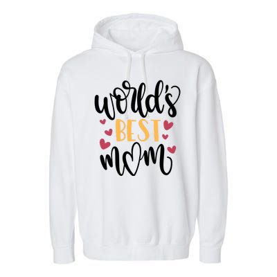 World's Best Mom Love Gift Garment-Dyed Fleece Hoodie