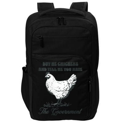 Womens Buy Me Chicken And Tell Me You Hate The Government Impact Tech Backpack