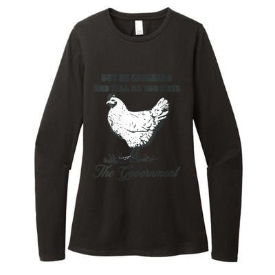 Womens Buy Me Chicken And Tell Me You Hate The Government Womens CVC Long Sleeve Shirt