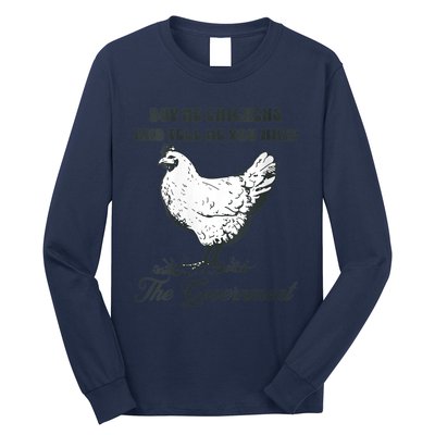 Womens Buy Me Chicken And Tell Me You Hate The Government Long Sleeve Shirt