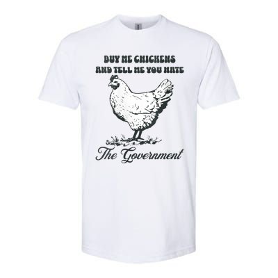 Womens Buy Me Chicken And Tell Me You Hate The Government Softstyle® CVC T-Shirt