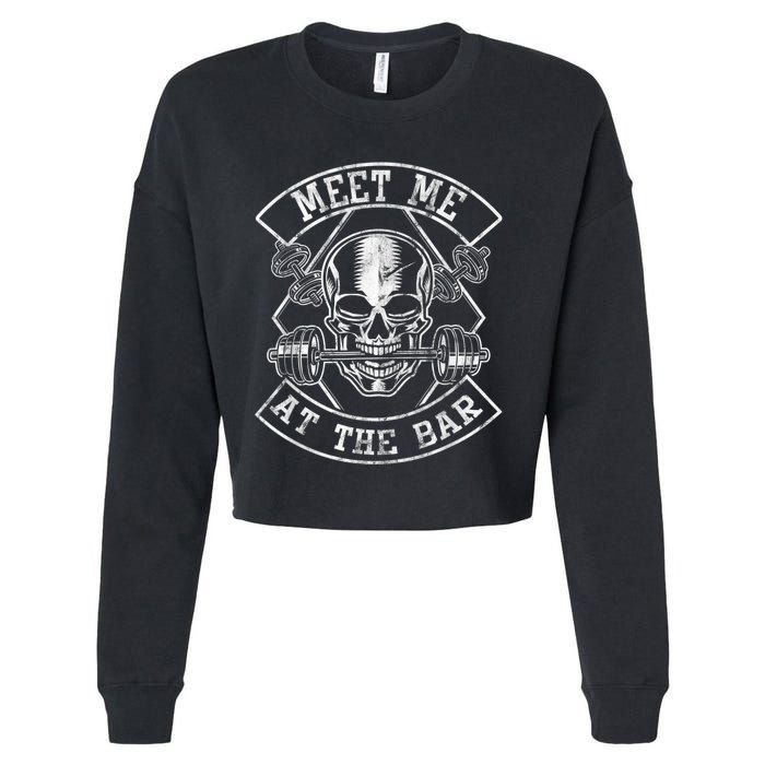 Weightlifting Bodybuilding Meet Me At The Bar Powerlifting Cropped Pullover Crew