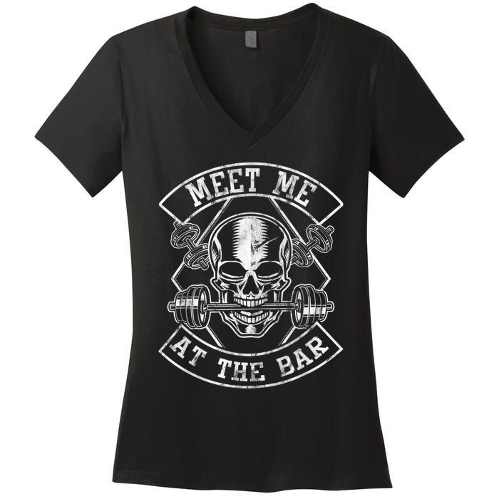 Weightlifting Bodybuilding Meet Me At The Bar Powerlifting Women's V-Neck T-Shirt