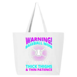 Warning Baseball Mom With Thick Thighs And Thin Patience 25L Jumbo Tote