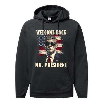 Welcome Back Mr President Donald Trump Victory Performance Fleece Hoodie