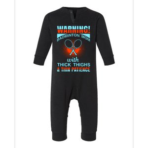 Warning Badmintion Mom With Thick Thighs Infant Fleece One Piece