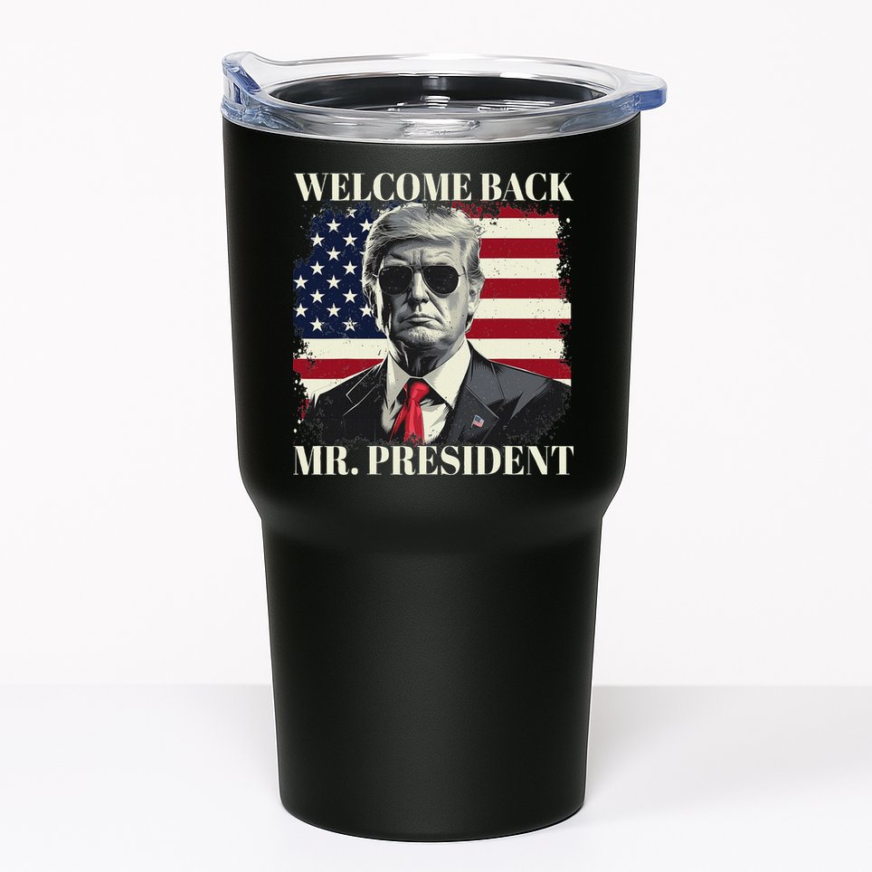 Welcome Back Mr President Trump Power Patriotic Usa Flag Tumbler