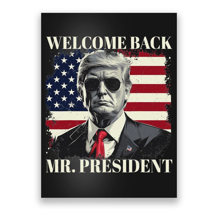 Welcome Back Mr President Trump Power Patriotic Usa Flag Poster