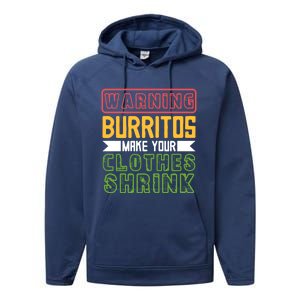 Warning Burritos Make Your Clothes Shrink Mexican Burrito Gift Performance Fleece Hoodie