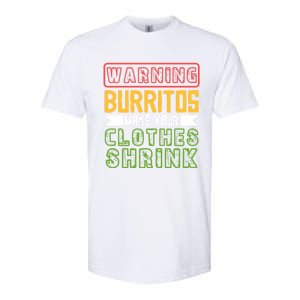 Warning Burritos Make Your Clothes Shrink Mexican Burrito Gift Softstyle CVC T-Shirt