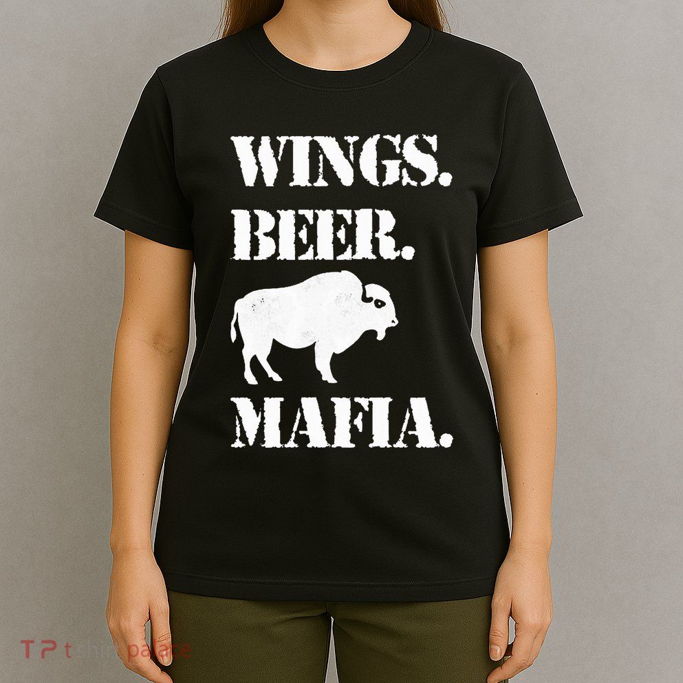 Wings Beer Mafia Buffalo Ny Buffalo Football T-Shirt