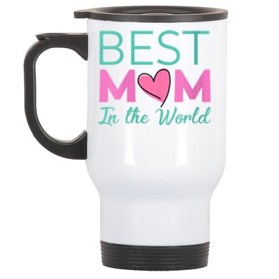 Wo Best Mom In The World Cute Gift For Mom Gift Stainless Steel Travel Mug