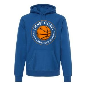 Wo's Basketball Mom Voice Gift Funny Basketball Mama Gift Premium Hoodie