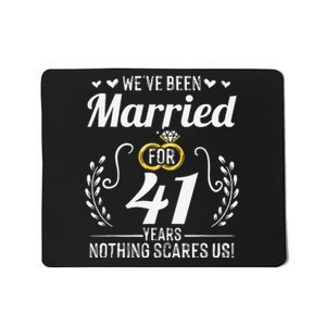 We've Been Married For 41 Years For Couples 41st Anniversary Mousepad