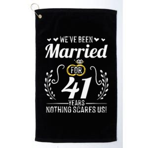 We've Been Married For 41 Years For Couples 41st Anniversary Platinum Collection Golf Towel