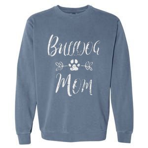 Womens Bulldog Mom French Bulldog Mom Funny Dog Mom Garment-Dyed Sweatshirt