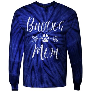 Womens Bulldog Mom French Bulldog Mom Funny Dog Mom Tie-Dye Long Sleeve Shirt