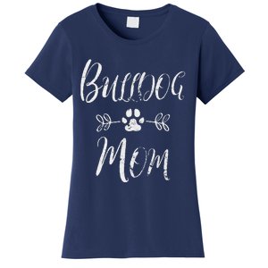 Womens Bulldog Mom French Bulldog Mom Funny Dog Mom Women's T-Shirt