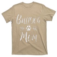 Womens Bulldog Mom French Bulldog Mom Funny Dog Mom T-Shirt