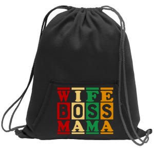 Wife Boss Mama Sweatshirt Cinch Pack Bag