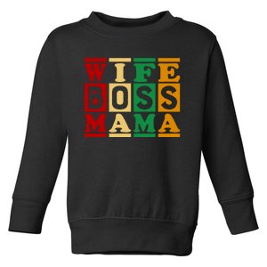 Wife Boss Mama Toddler Sweatshirt