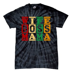 Wife Boss Mama Tie-Dye T-Shirt