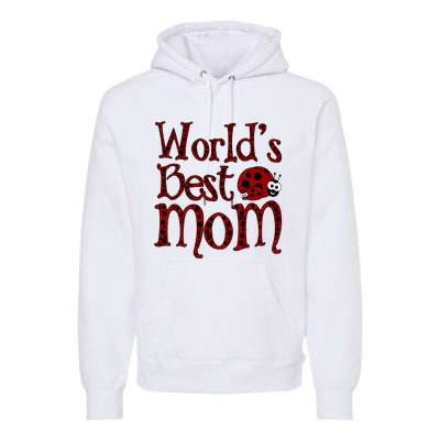 Worlds Best Mom Ladybugs Premium Hoodie