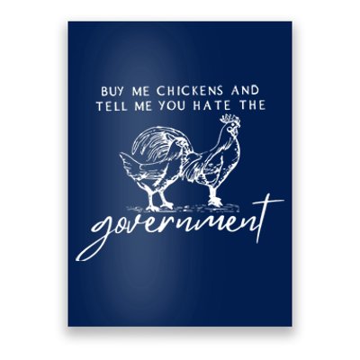 Wo Buy Me Chickens And Tell Me You Hate The Government VNeck Poster