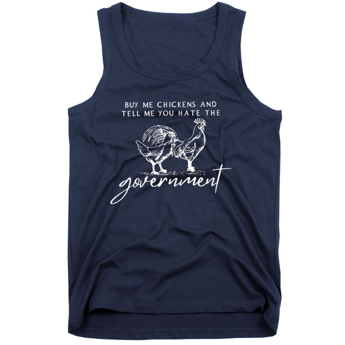 Wo Buy Me Chickens And Tell Me You Hate The Government VNeck Tank Top