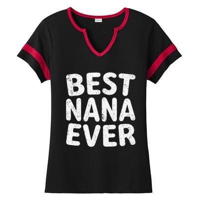 Womens Best Nana Ever Funny Mother's Day Christmas Ladies Halftime Notch Neck Tee